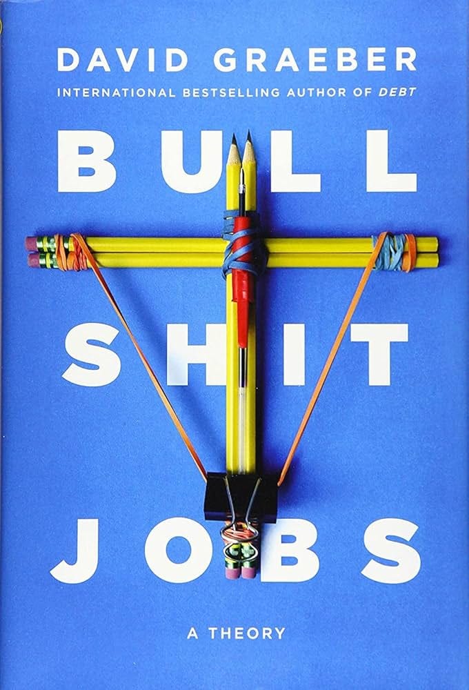 Bullshit Jobs: A Theory : Graeber, David: Amazon.ca: Books