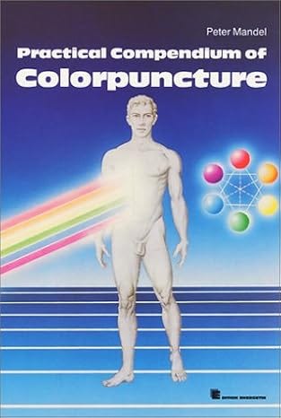 The Practical Compendium of Colorpuncture