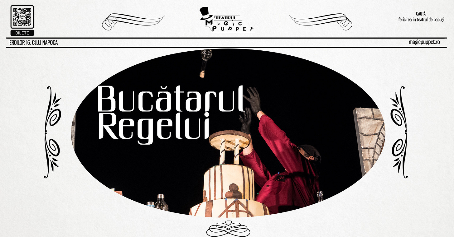 May be an image of 1 person and text that says "BILE BILETE EROILOR16,CLNAPOCA ERDILOR ตพ NAPOGA 'TEATEUL Gj PUAPEr CAUTĂ feridireain fericireaintestrudepipusi teatru de e ί magicpuppet.ro Bucătarul Regelui AX IN"