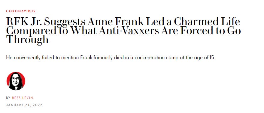 A Vanity Fair headline from Jan 2022 reads: "RFK Jr. Suggests Anne Frank Led a Charmed Life Compared to What Anti-Vaxxers Are Forced to Go Through"