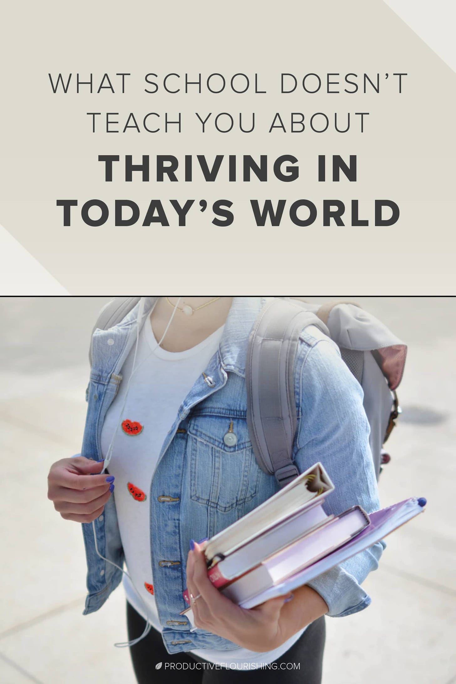 What School Doesn't Teach You About Thriving in Today's World. Click here to learn 5 ways school teaches us to be managed - not to manage ourselves. The big step is learning that what you know isn’t nearly as important as the work you finish in the world. #thrivingbusiness #schoolvswork #productiveflourishing