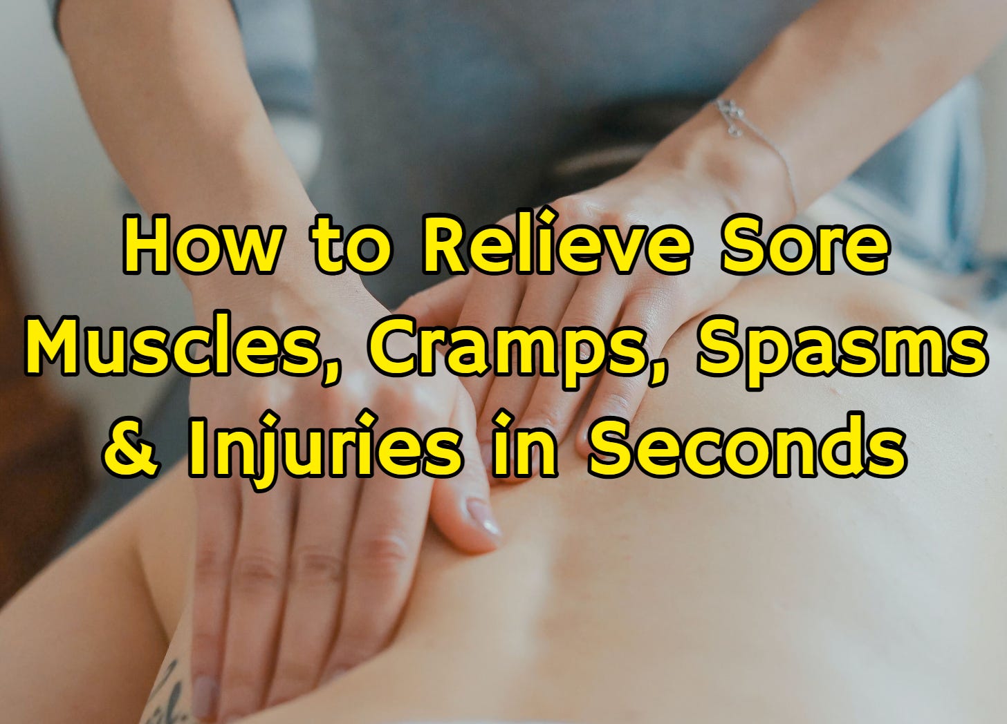 Image: How to Relieve Sore Muscles, Cramps, Spasms & Injuries in Seconds