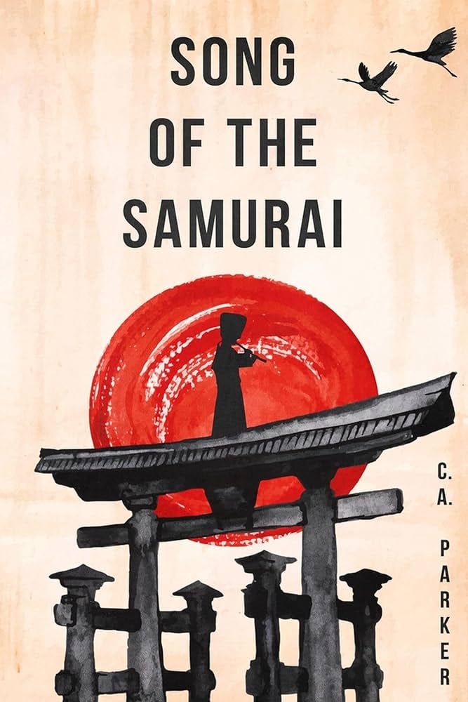 Song of the Samurai: Parker, C. A.: 9781960018007: Amazon.com: Books