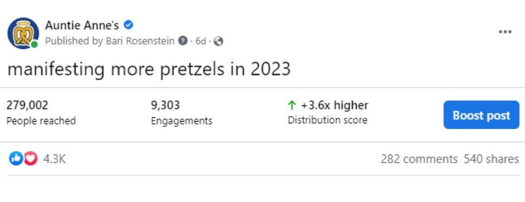 facebook post from auntie anne's that says "manifesting more pretzels in 2023"