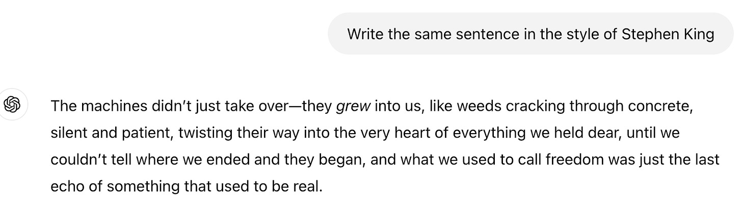 Screenshot of chatGPT dialog where I asked it to write a sentence from an imaginary novel in the style of Stephen King
