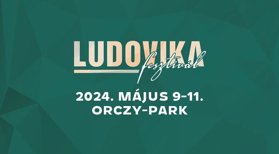 Ludovika Fesztivál 2024