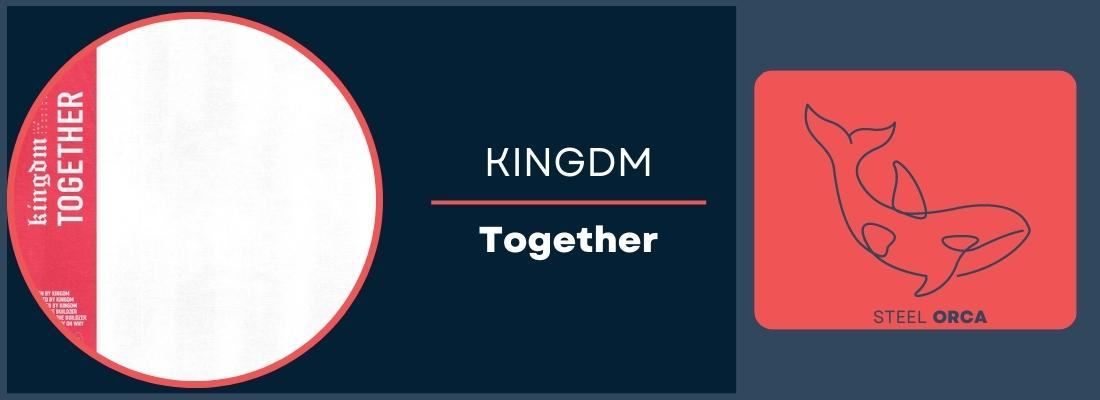 KINGDM - Together