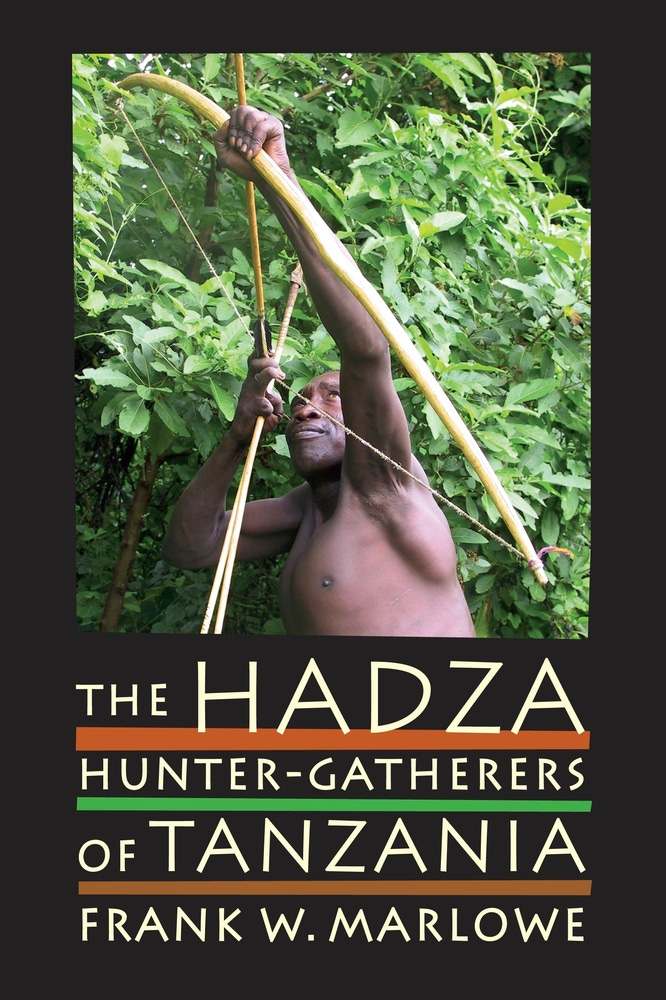 The Hadza by Frank Marlowe - Paperback - University of California Press