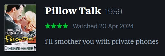 screenshot of LetterBoxd review of Pillow Talk, watched April 20, 2024: i’ll smother you with private phones