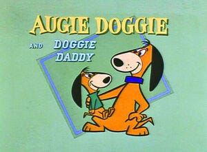 Augie Doggie and Doggie Daddy | Hanna-Barbera Wiki | Fandom