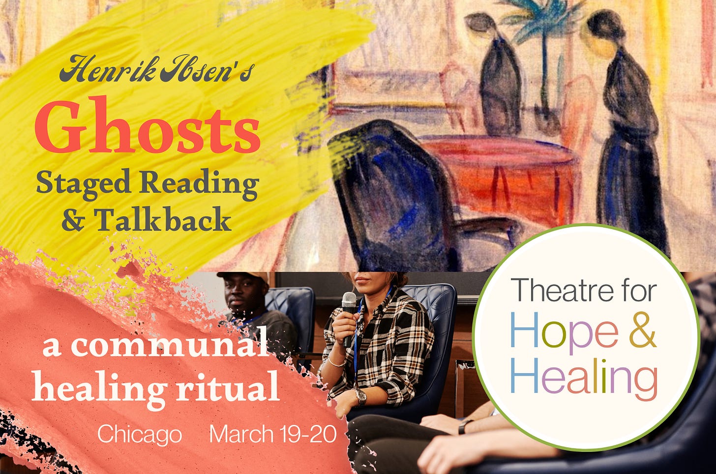 Henrik Ibsen's Ghosts Staged Reading & Talkback / a communal healing ritual / Chicago / March 19-20 / Theatre for Hope and Healing