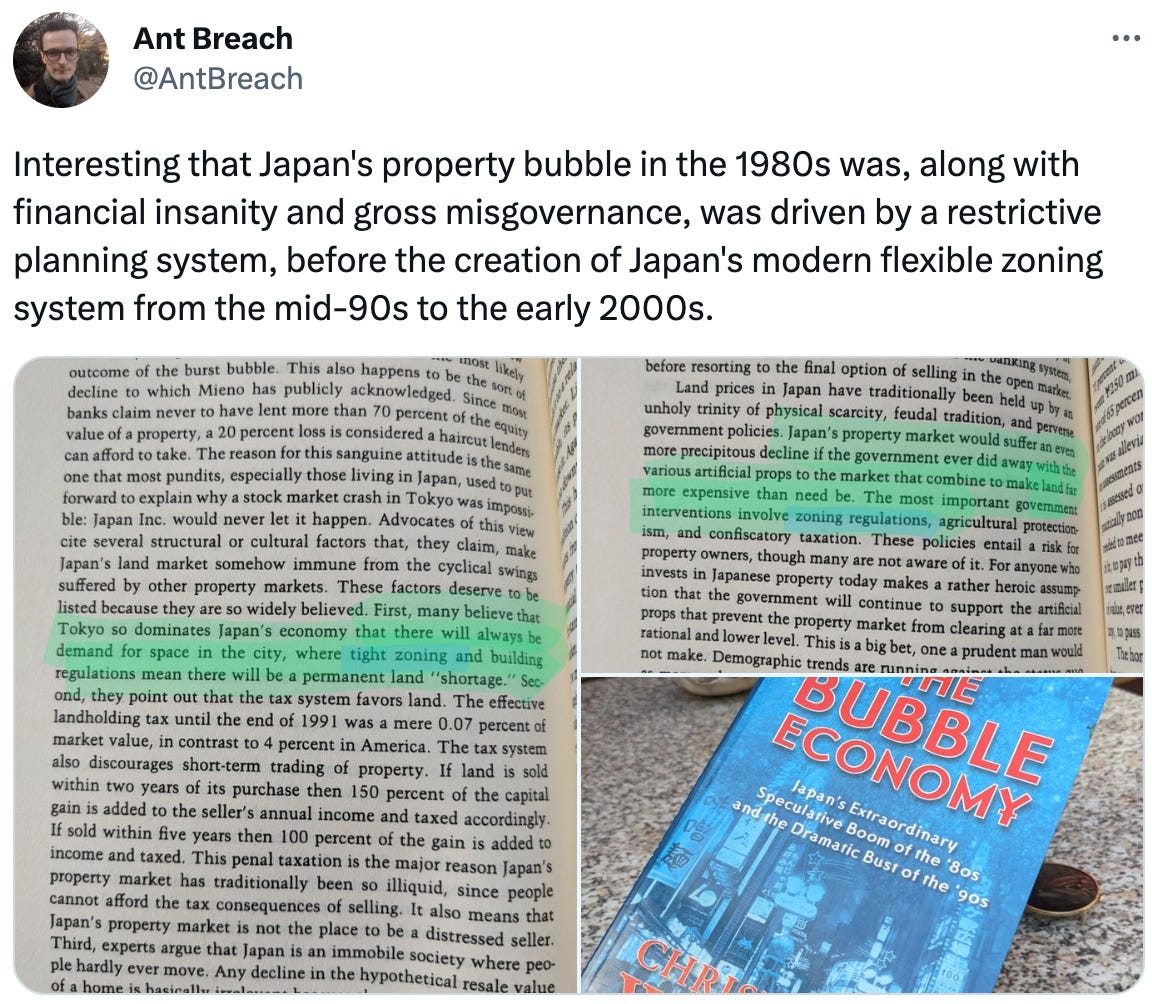  Ant Breach @AntBreach Interesting that Japan's property bubble in the 1980s was, along with financial insanity and gross misgovernance, was driven by a restrictive planning system, before the creation of Japan's modern flexible zoning system from the mid-90s to the early 2000s.