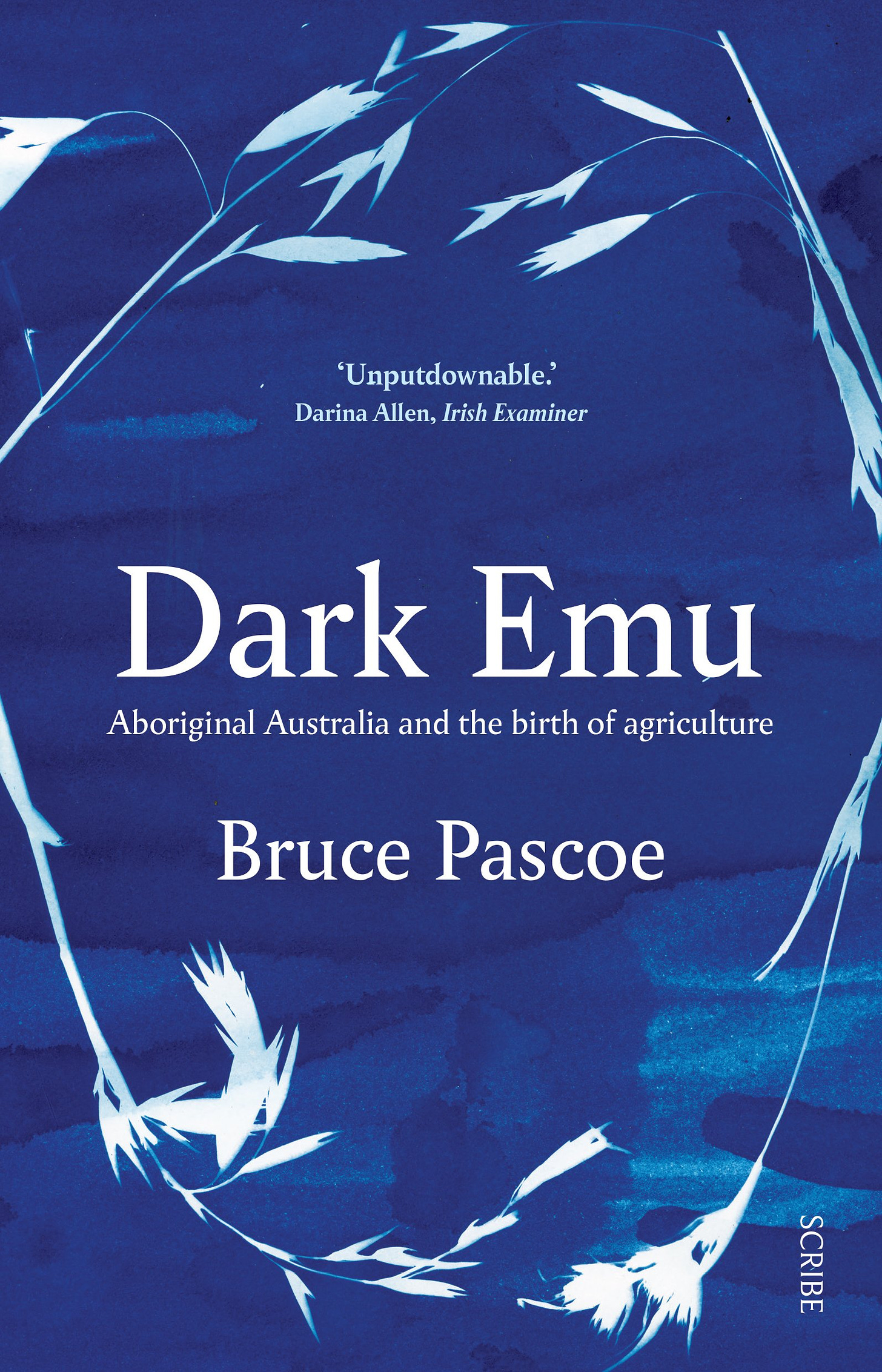 Dark Emu: Aboriginal Australia and the Birth of Agriculture: Amazon.co.uk:  Pascoe, Bruce: 9781947534087: Books