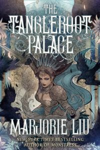 cover of The Tangleroot Palace by Marjorie M. Liu