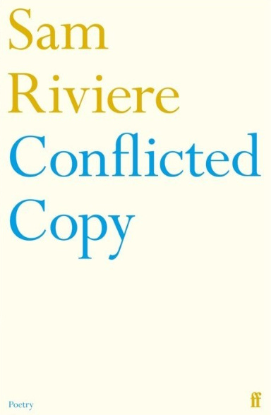 Sam Riviere, Conflicted Copy, typeset cover, Faber Poetry