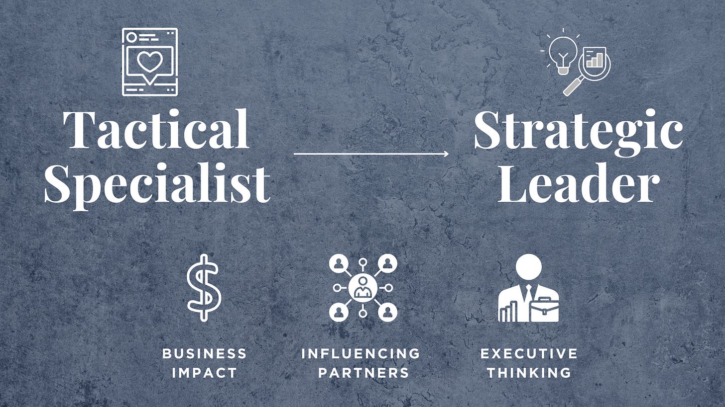 Tactical Specialist to Strategic Thinker