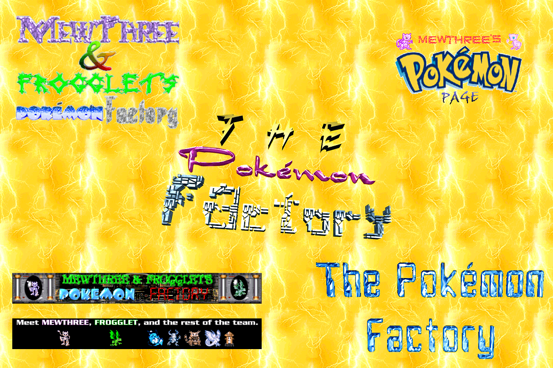 Logos and banners from one of the the earliest incarnations of The Pokémon Factory around 1998–1999, including its original name: Mewthree’s Pokémon Page