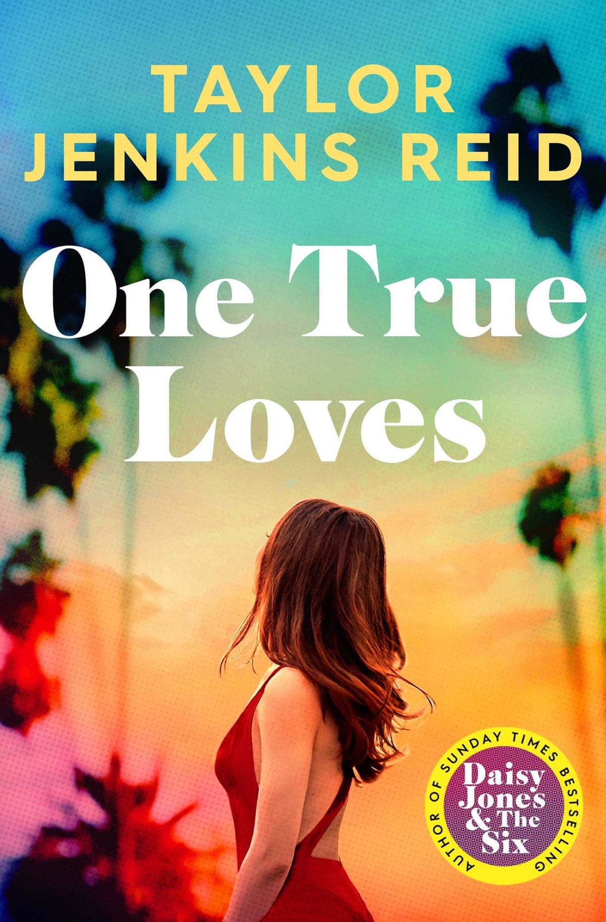 One True Loves eBook by Taylor Jenkins Reid - EPUB Book | Rakuten Kobo  Ireland