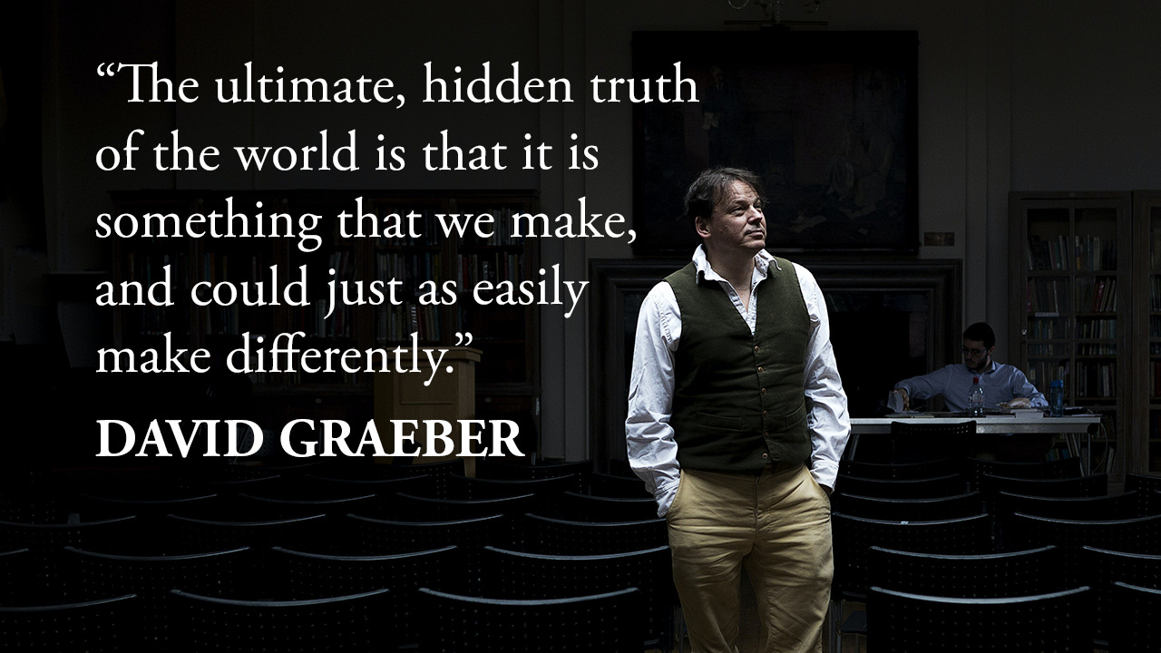 Quote of the Day: David Graeber - Long Now