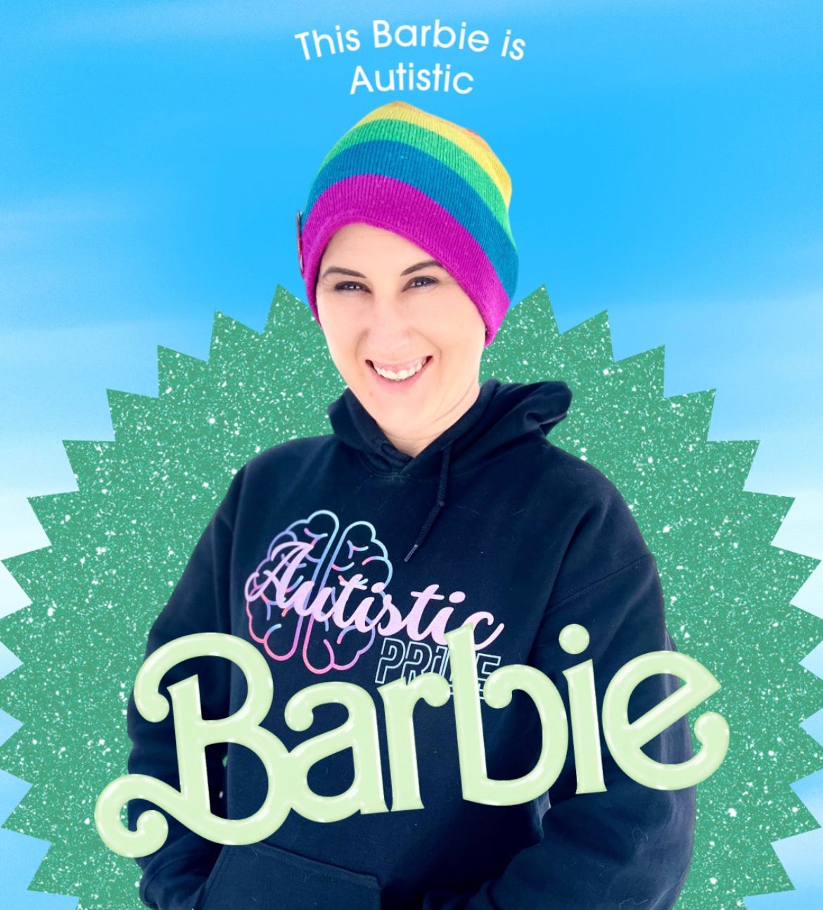 Lyric in a rainbow beanie and black Autistic Pride sweater, on the blue and green Barbie Movie background under white text that reads "this Barbie is Autistic"