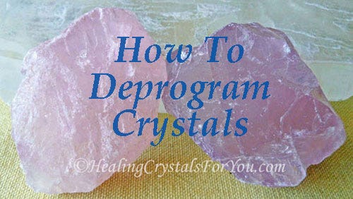 How To Deprogram A Crystal