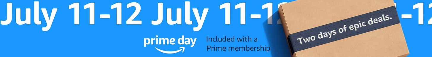 Prime Day is July 11-12, included with your Prime Membership