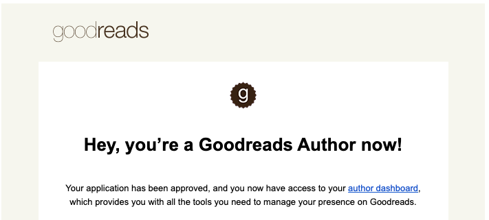 A screenshot of an email saying "Hey, you're a Goodreads Author now!"