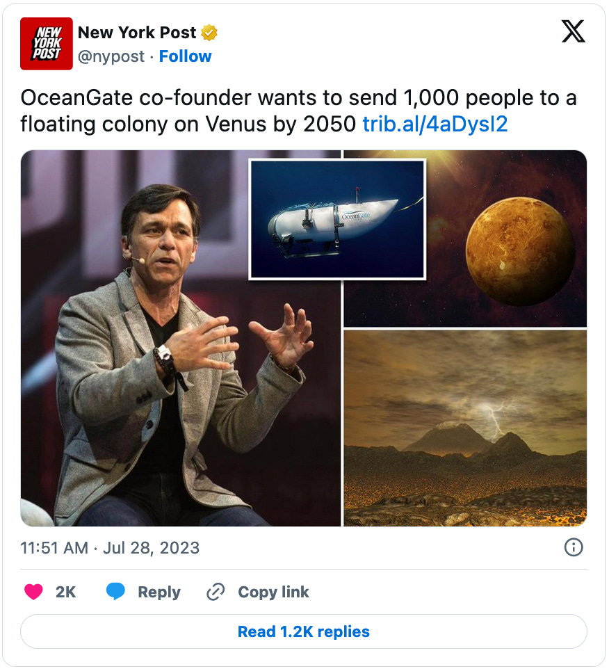 July 28, 2023 tweet from the NY Post reading, "OceanGate co-founder wants to send 1,000 people to a floating colony on Venus by 2050." The post includes a collage of four images: OceanGate cofounder Guillermo Söhnlein, the OceanGate submersible that recently collapsed and killed its passengers, the planet venus seen from a distance, and a depiction of the planet Venus' surface.