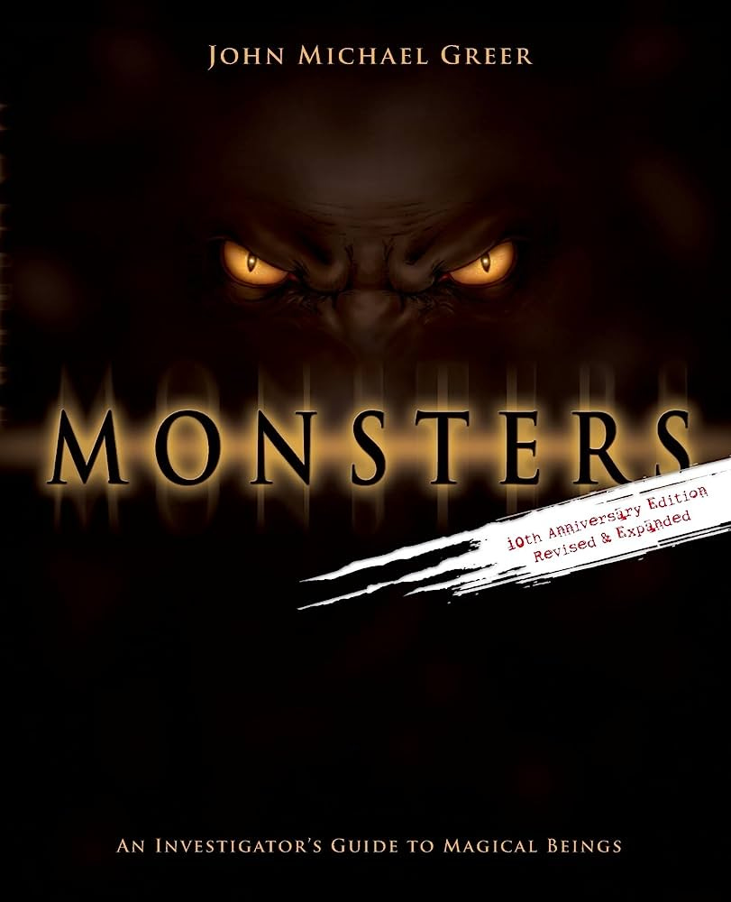 Monsters: An Investigator's Guide to Magical Beings: 9780738700502: Greer,  John Michael: Books - Amazon.com