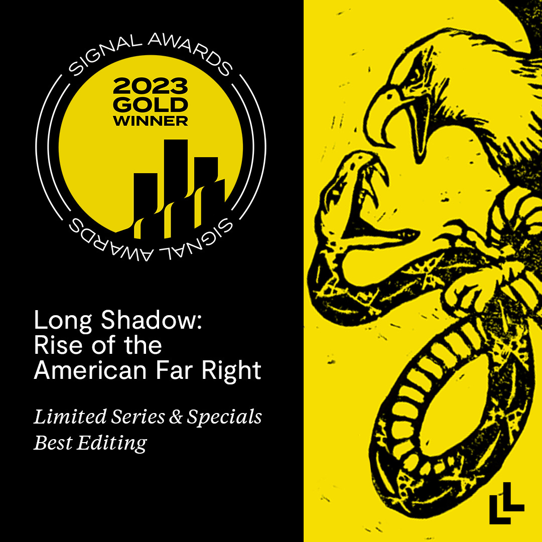 An icon that says "2023 Gold Winner" and “Signal Awards” is placed above white text on a black background that reads "Long Shadow: Rise of the American Far Right, Limited Series & Specials, Best Editing." An illustration of an eagle and snake on yellow background is to the right.