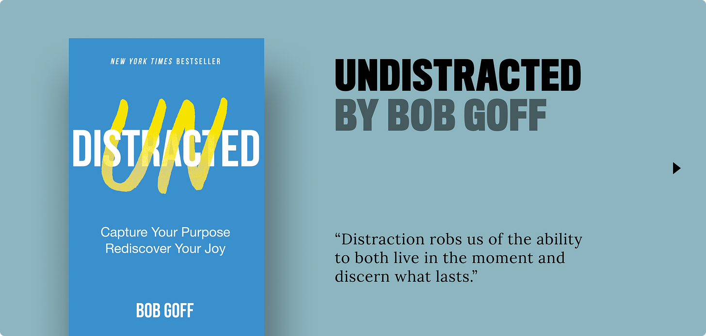 Undistracted by Bob Goff Book Review