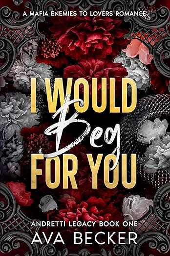 I would beg for you