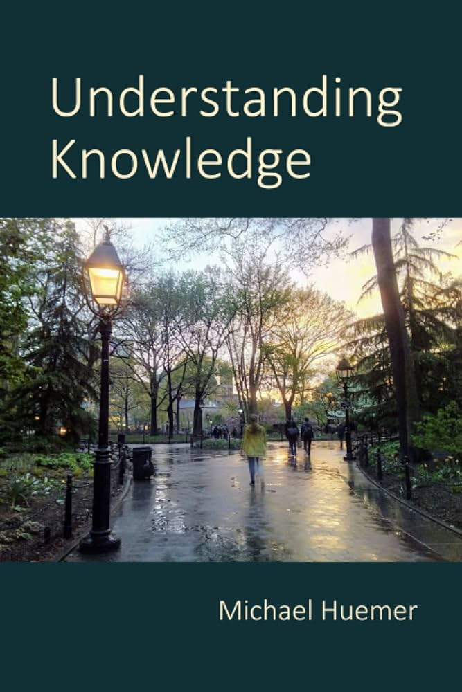 Understanding Knowledge : Huemer, Michael: Amazon.es: Libros