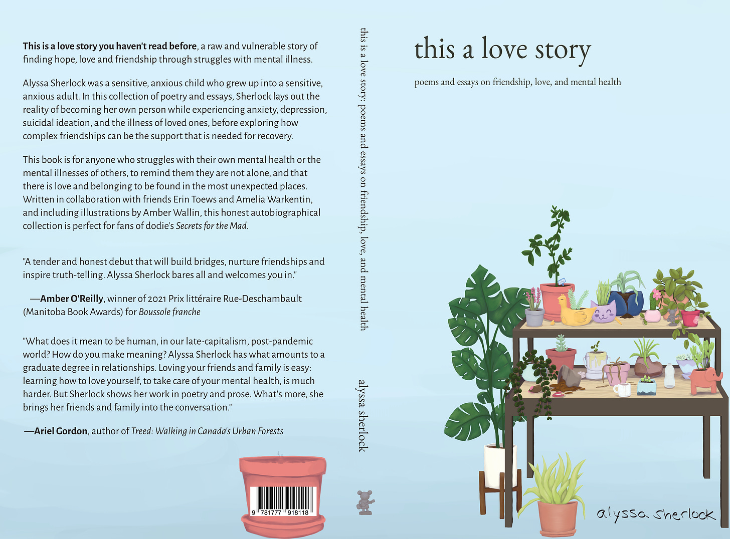 the full cover of this is a love story in all its glory, spine and all! so many tables full of plants. official quotes. all text can be read at alyssasherlock.com/books