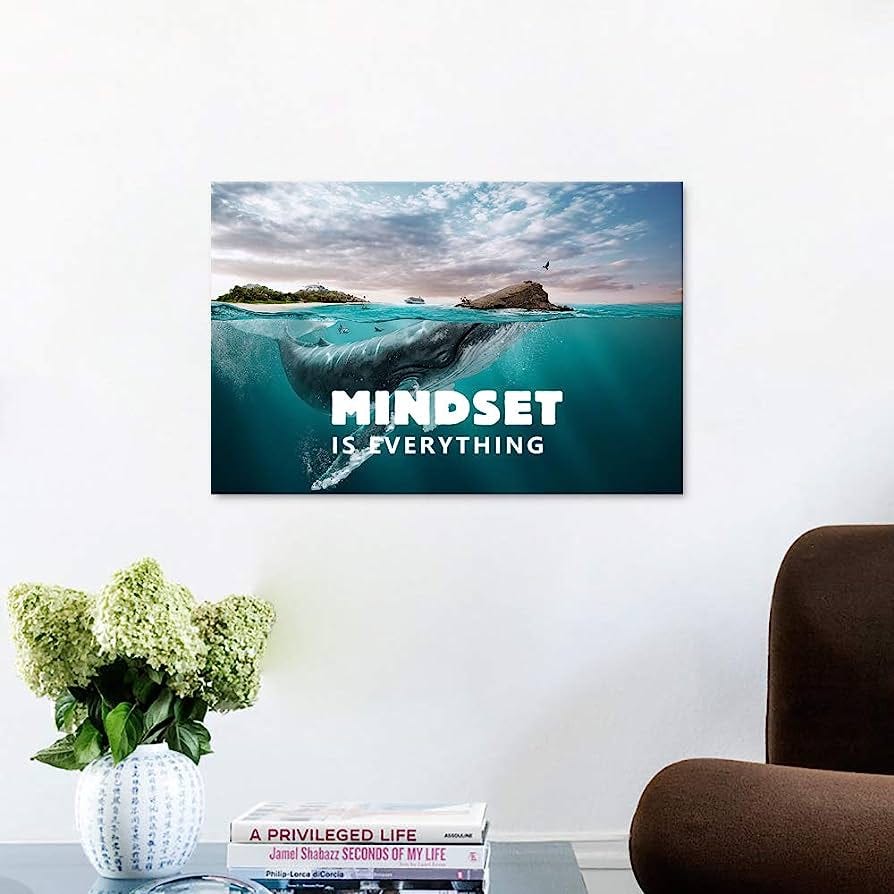 Amazon.com: Motivational Wall Art - Mindset Is Everything Inspirational  Whale Canvas Art Prints for Office Wall Decor, Positive Animal Quotes  Framed Artwork for Men Home Office Gym Ready to Hang-12x18 Inches: Posters
