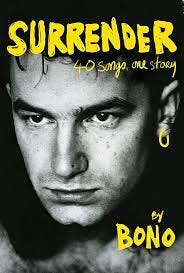 Surrender: 40 Songs, One Story: Bono: 9780525521044: Amazon.com: Books