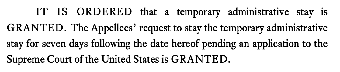 IT IS ORDERED that a temporary administrative stay is GRANTED. The Appellees’ request to stay the temporary administrative stay for seven days following the date hereof pending an application to the Supreme Court of the United States is GRANTED.