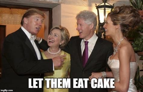 Let them eat cake. - Imgflip