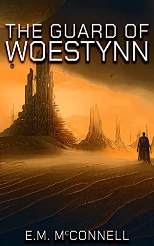 Book cover of The Guard of Woestynn by E M McConnell