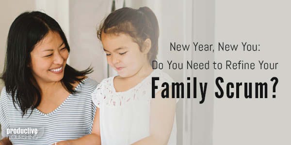 Mother and daughter together. Text overlay: New Year, New You: Do You Need to Refine Your Family Scrum?