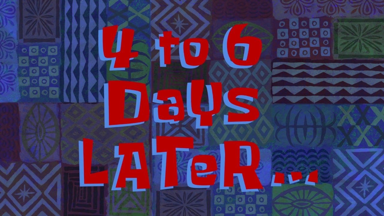 4 to 6 Days Later... | SpongeBob Time Card #125