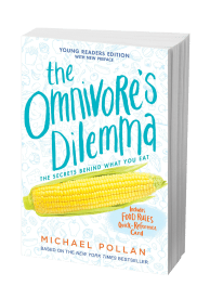 The Omnivore's Dilemma: Young Readers Edition - Michael Pollan Michael  Pollan