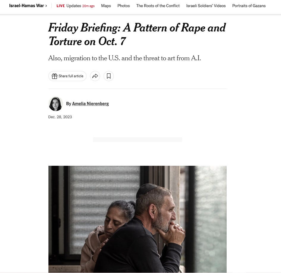 An image of a NYT print version of a December 28, 2023 news story titled: Friday Briefing: A Pattern of Rape and Torture on Oct 7