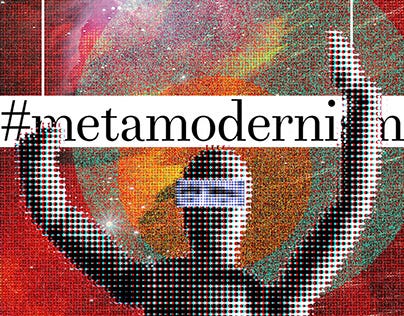 Metamodernism Projects :: Photos, videos, logos, illustrations and branding  :: Behance