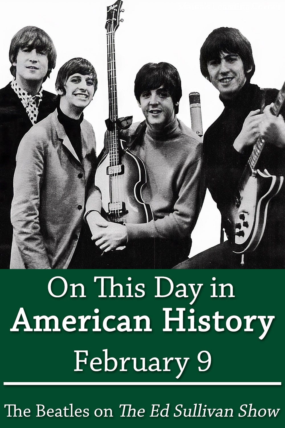 On This Day in American History: February 9 - Beatles Appeared on The Ed  Sullivan Show - Mamas Learning Corner