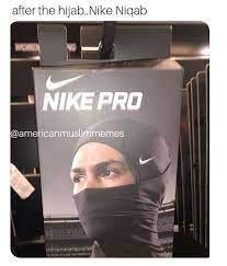 American Muslim Memes - Are people gonna start burning Nike again? . . . .  . . . . . . . #muslim #muslimmemes #muslims #memes #halalmemes #halal #hijab  #nike #niqab #niqabi #hijabi | Facebook