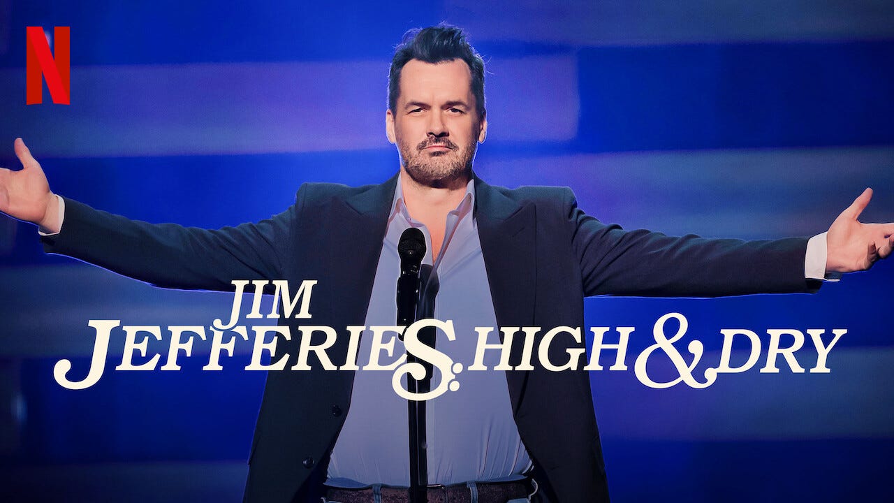 NewOnNetflixUK -fan- on X: "Jim Jefferies: High & Dry (2023) 1hr 8m [18] No  topic is off limits for Jim Jefferies as he muses on stoned koalas, his  dad's vasectomy confusion and