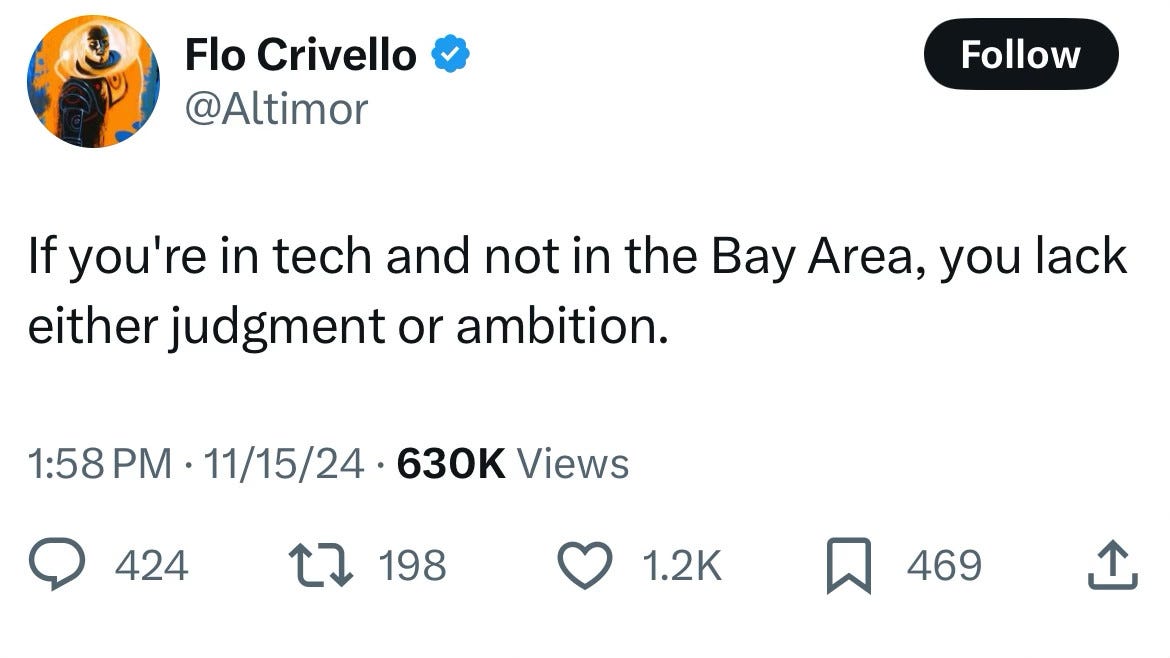 Screenshot of a tweet saying "If you're in tech and not in the Bay Area, you lack either judgment or ambition."