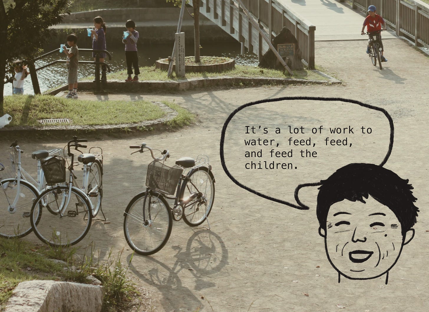 Photo of bicycles and kids standing by a river. Illustrated sketch of a Japanese grandma with a speech bubble that says, "It's a lot of work to water, feed, feed, and feed the children."