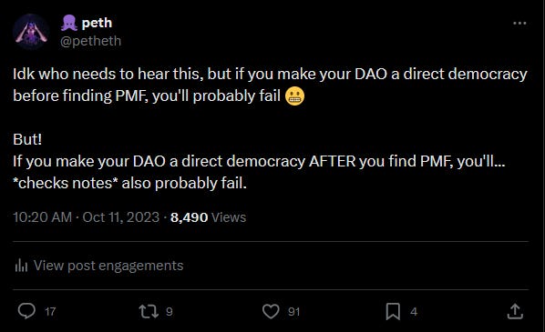 If you make your DAO a direct democracy before finding PMF, you’ll probably fail. If you do it after - you’ll… *checks notes* also probably fail.